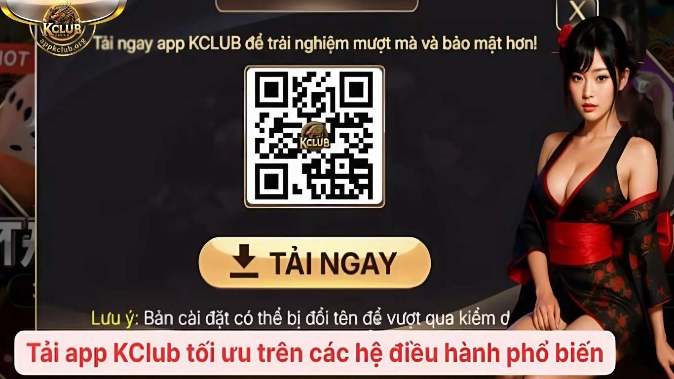 Cách tải app Kclub về máy an toàn cho người chơi Cách tải app Kclub về máy an toàn cho người chơi